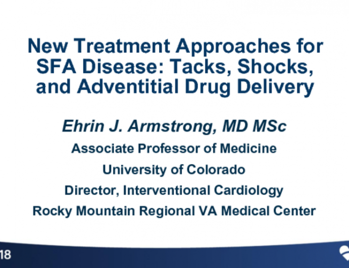 New Treatment Approaches for SFA Disease: Tacks, Shocks and Adventitial Drug Delivery