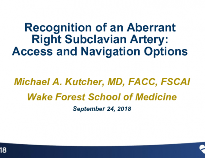 Case #3: Recognition of an Aberrant Right Subclavian Artery Access and Navigation Options