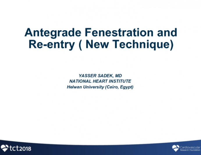 Case #4: Antegrade Fenestration and Re-Entry – A New Technique