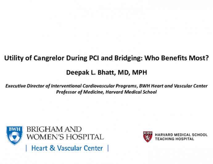 Utility of Cangrelor During PCI and Bridging – Who Benefits Most?
