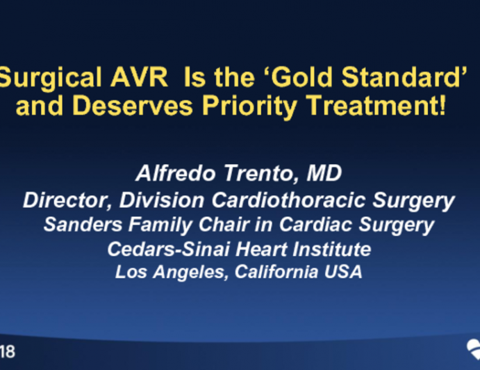 Counterpoint – SAVR Is the ‘Gold Standard' and Deserves Priority Treatment!