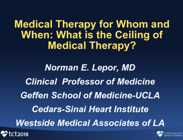 Medical Therapy for Whom and When: What is the Ceiling of Medical Therapy?