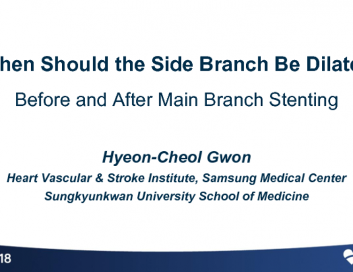 When Should the Side Branch Be Dilated (Before and After Main Branch Stenting)