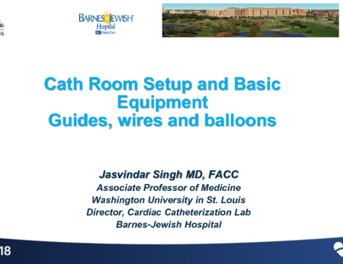 Cath Lab Room Setup and Basic Equipment (Guiding Catheters, Wires, and Balloons)