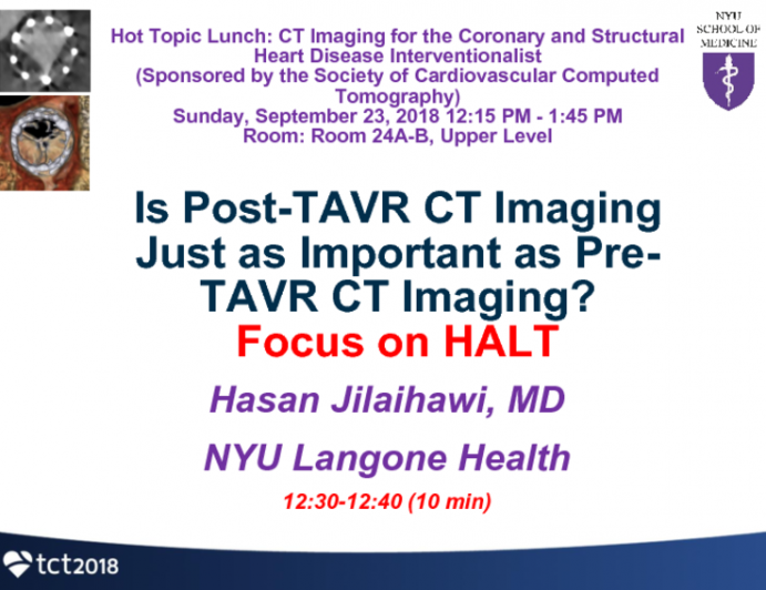 Is Post-TAVR CT Imaging Just as Important as Pre-TAVR CT Imaging? Focus on HALT