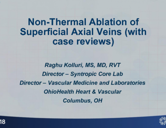 Non-Thermal Ablation of Superficial Axial Veins (With Case Reviews)