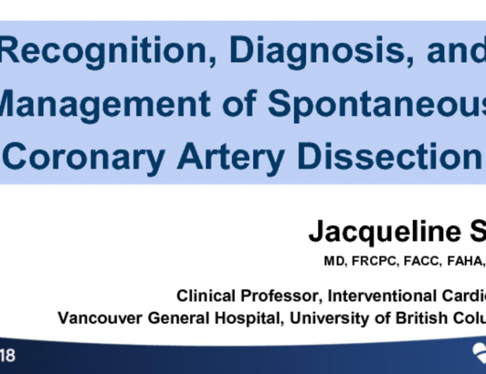 Recognition, Diagnosis, and Management of Spontaneous Coronary Artery Dissection