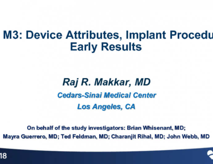 Sapien M3: Device Attributes, Implant Procedure, and Early Results