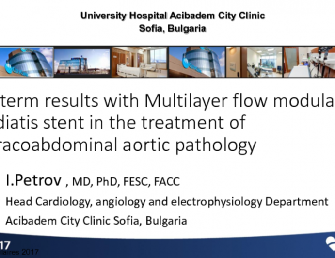 Bulgaria Presents: Novel Multilayer Flow Modulation (MFM) Technology for Complex Thoracoabdominal and Juxtarenal Aneurysms