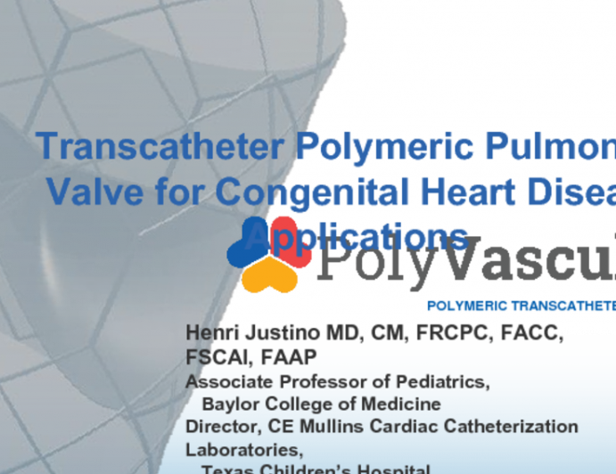 Transcatheter Polymeric Pulmonary Valve for Congenital Heart Disease Applications (PolyVascular)