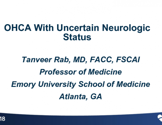 Case Presentation #4: OHCA With Uncertain Neurologic Status