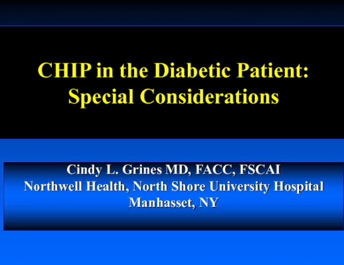 CHIP in The Diabetic Patient: Special Considerations