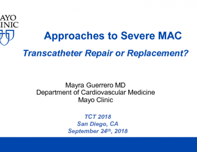 Approaches to Severe Mitral Annular Calcification: Transcatheter Repair or Replacement?