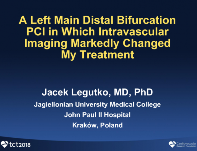 Case #7: A Left Main Distal Bifurcation PCI in Which Intravascular Imaging Markedly Changed My Treatment
