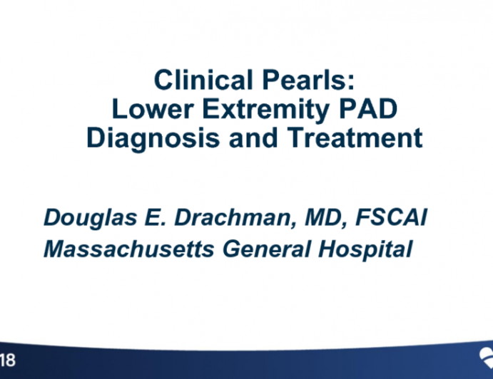 Clinical Pearls: Lower Extremity PAD Diagnosis and Treatment