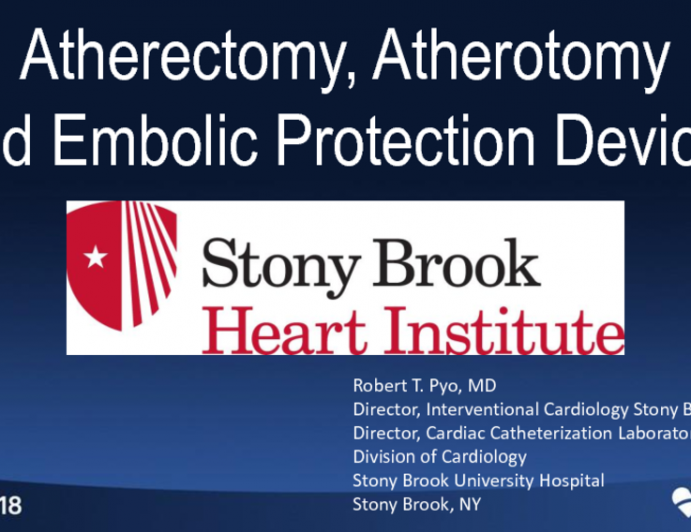 Atherotomy (Cutting, Scoring, Lithotrispy), Atherectomy (Rotational, Orbital, Laser), and Embolic Protection