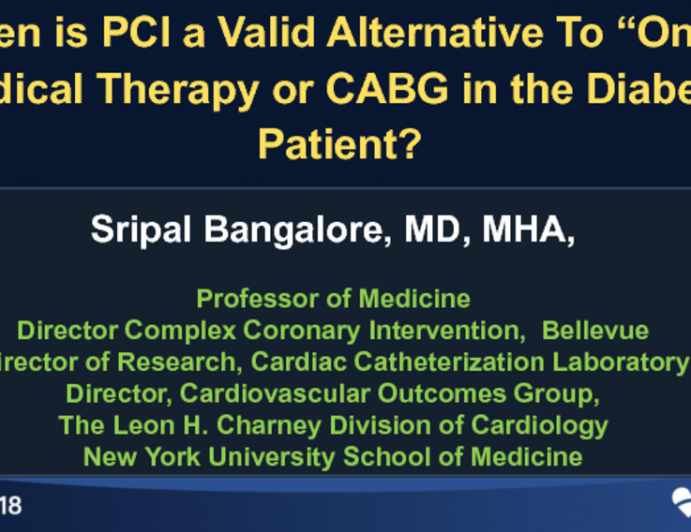 When is PCI a Valid Alternative To “Only” Medical Therapy or CABG in the Diabetic Patient?
