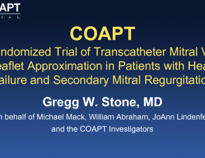 COAPT: A Randomized Trial of Transcatheter Mitral Valve Leaflet Approximation in Patients With Heart Failure and Secondary Mitral Regurgitation