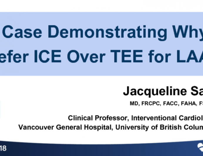 Case #4: A Case Demonstrating Why I Prefer ICE Over TEE for LAA Occlusion