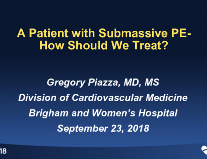 Case #1 Introduction: A Patient With Sub-Massive PE – How Should We Treat?