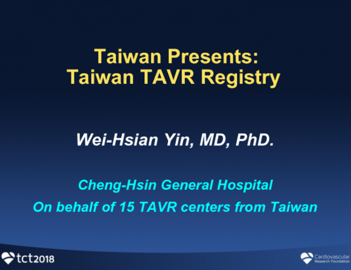 Taiwan Presents: Taiwan TAVR Registry