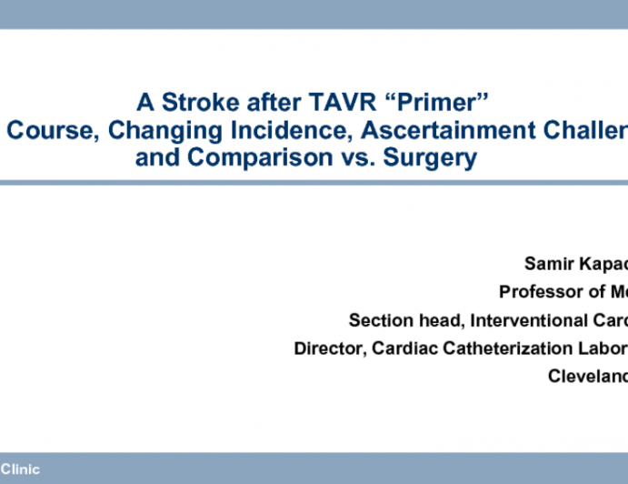 A Stroke after TAVR “Primer”: Time Course, Changing Incidence, Ascertainment Challenges, and Comparison vs. Surgery