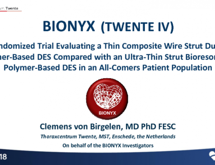 BIONYX: A Randomized Trial Evaluating a Thin Composite Wire Strut Durable Polymer-Based DES Compared with an Ultra-Thin Strut Bioresorbable Polymer-Based DES in an All-Comers Patient Population