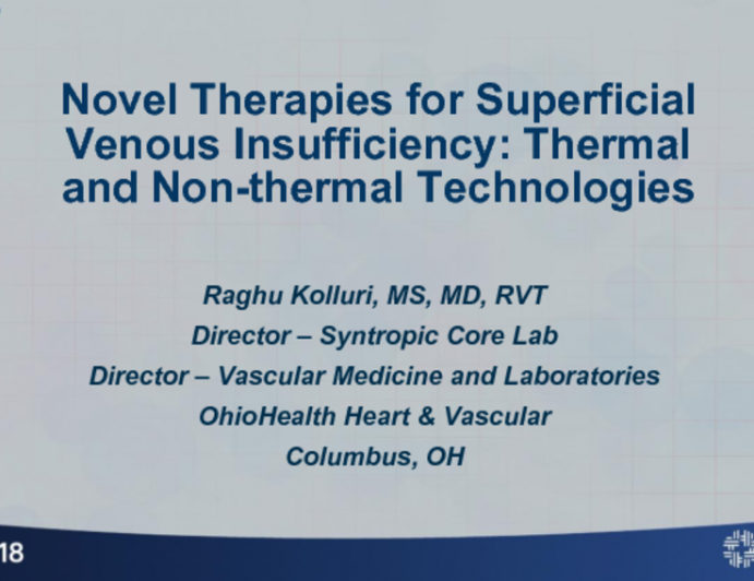 Novel Therapies for Superficial Venous Insufficiency: Thermal and Non-thermal Technologies