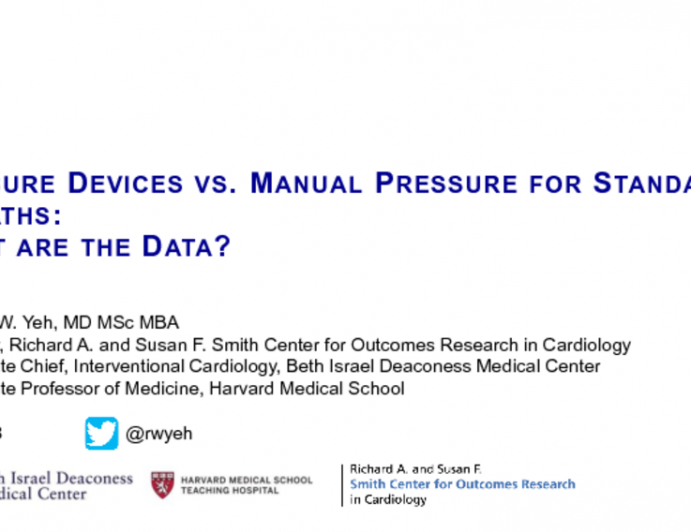 Closure Devices vs. Manual Pressure for Standard Sheaths (Radial and Femoral) – What Are the Data?