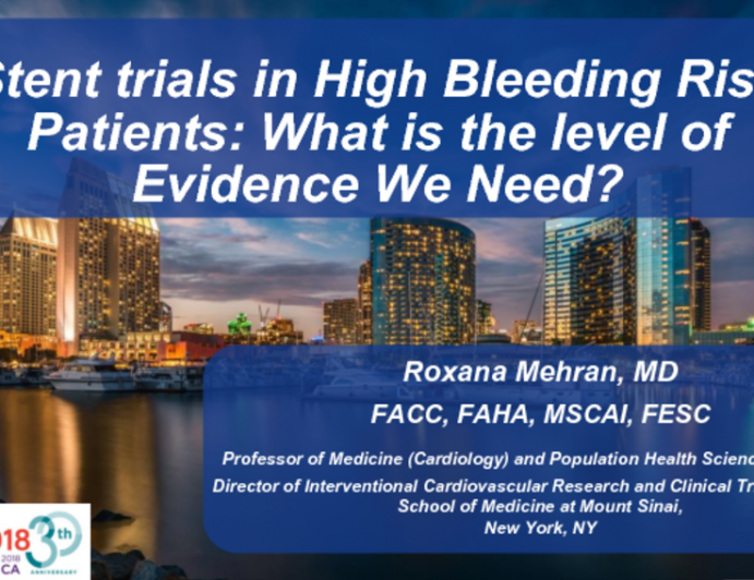 Stent Trials in High Bleeding Risk Patients: What is the Level of Evidence We Need?
