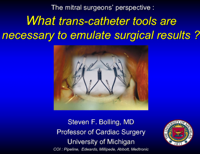 The Mitral Surgeon's Perspective: What Transcatheter Tools Are Necessary to Emulate Surgical Results?