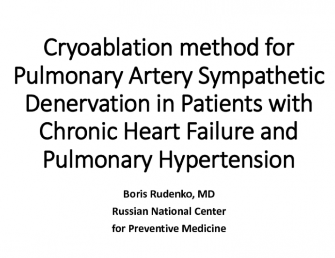 Cryoablation Method for Pulmonary Artery Sympathetic Denervation in Patients with Chronic Heart Failure and Pulmonary Hypertension (First-in-Man Study)