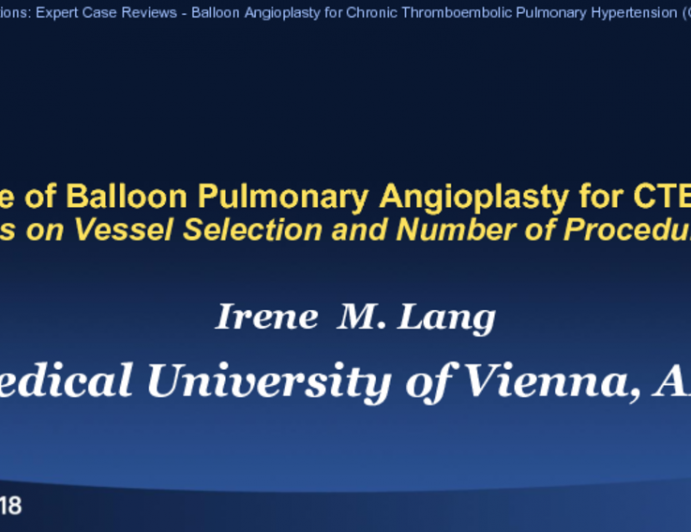 Case #3: A Case of Balloon Pulmonary Angioplasty for CTEPH: Focus on Vessel Selection and Number of Procedures