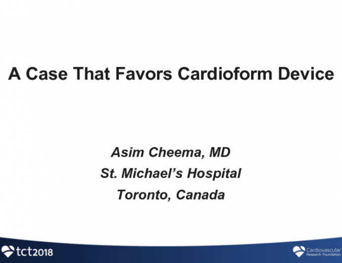 A Case That Favors Cardioform Device