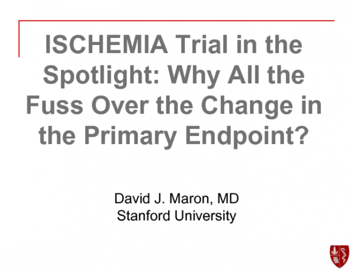 ISCHEMIA Trial in the Spotlight: Why All the Fuss Over the Change in the Primary Endpoint?