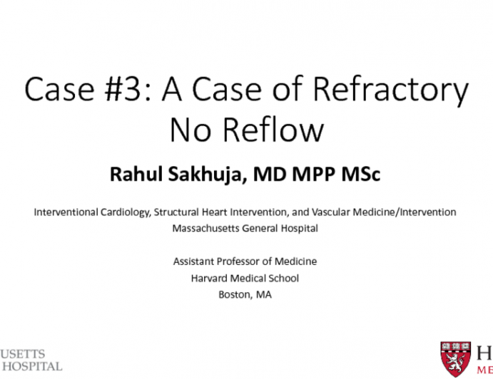 Case #3: A Case of Refractory No Reflow