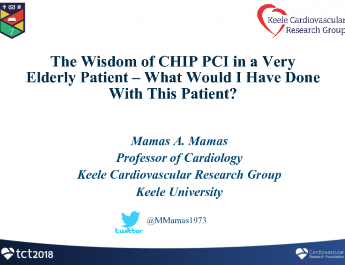 Case #1 Commentary: The Wisdom of CHIP PCI in a Very Elderly Patient – What Would I Have Done With This Patient?
