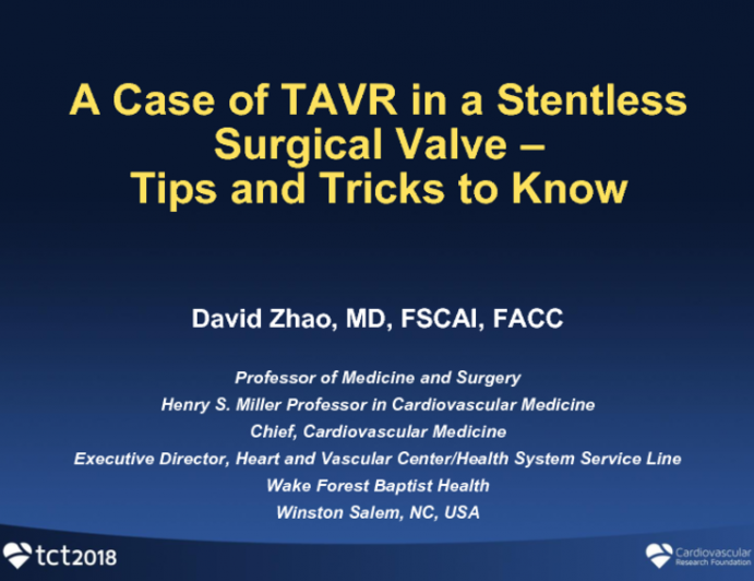 Case #5: A Case of TAVR in a Stentless Surgical Valve – Tips and Tricks to Know