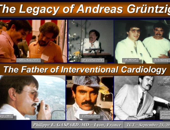 The Legacy of Andreas Gruentzig, The Father of Interventional Cardiology