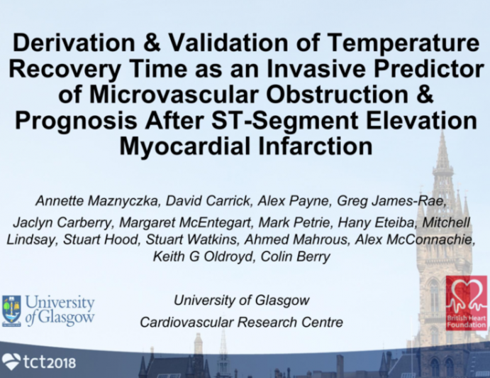 TCT-23: Derivation and Validation of Temperature Recovery Time as an Invasive Predictor of Microvascular Obstruction and Prognosis After ST-Segment Elevation Myocardial Infarction