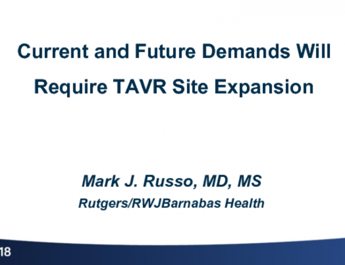 Counterpoint – Current and Future Demands Will Require TAVR Site Expansion