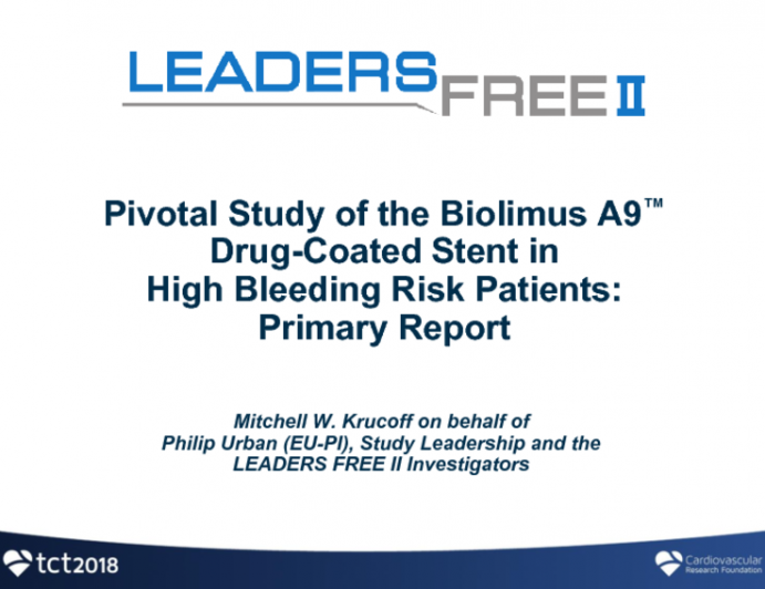 LEADERS FREE II: Summary and Clinical Implications