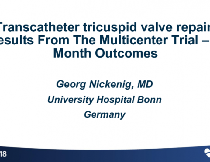 Transcatheter Tricuspid Valve Repair: Results From The Multicenter Trial – 6 Month Outcomes