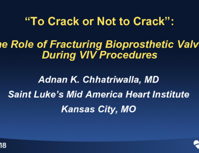 ‘To Crack or Not to Crack': The Role of Fracturing Bioprosthetic Valves During ViV Procedures