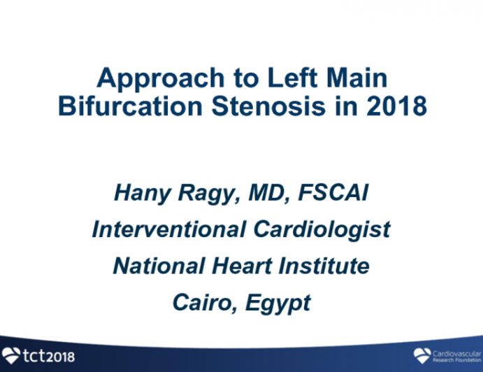 Approach to Left Main Coronary Bifurcation Disease in 2018