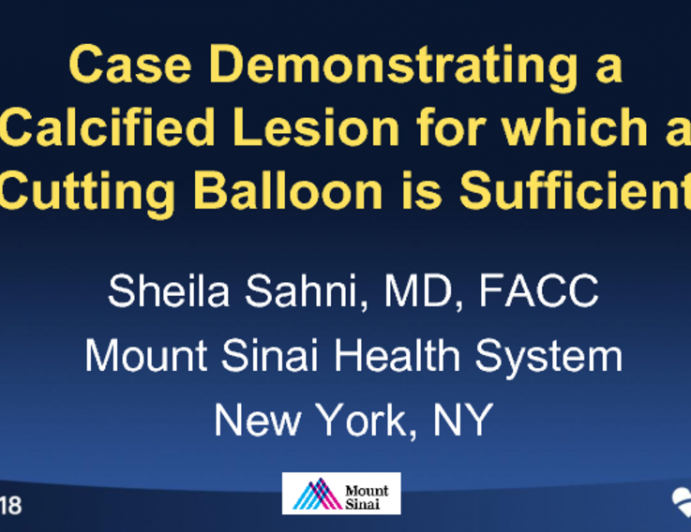 Case #2: A Case Demonstrating the Calcified Lesion for Which a Cutting or Scoring Balloon is Sufficient