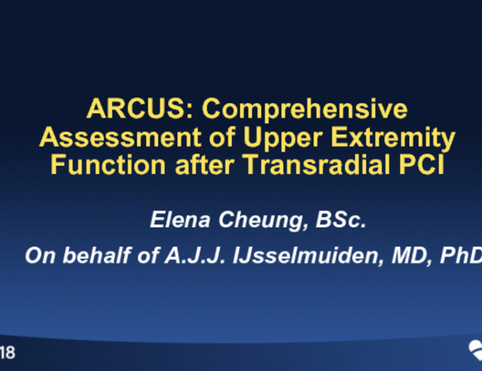 ARCUS: Comprehensive Assessment of Upper Extremity Function After Transradial PCI