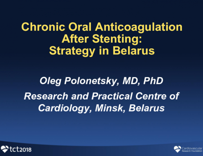 Chronic Oral Anticoagulation After Stenting: Strategy in Belarus