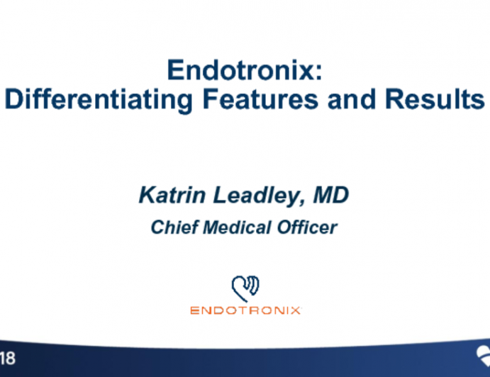 Endotronix: Differentiating Features and Results