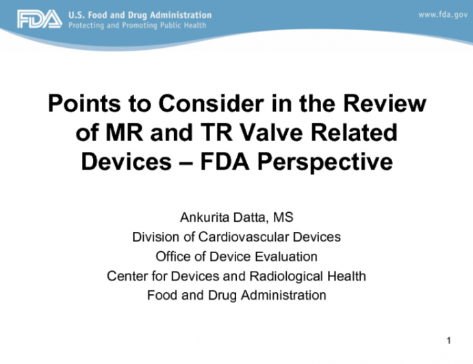 Points to Consider in the Review of MR and TR Valve-Related Devices – FDA's View